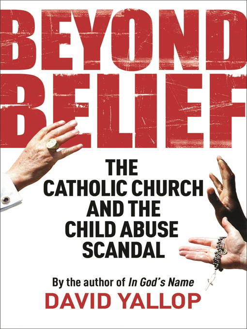 Title details for Beyond Belief by David Yallop - Available